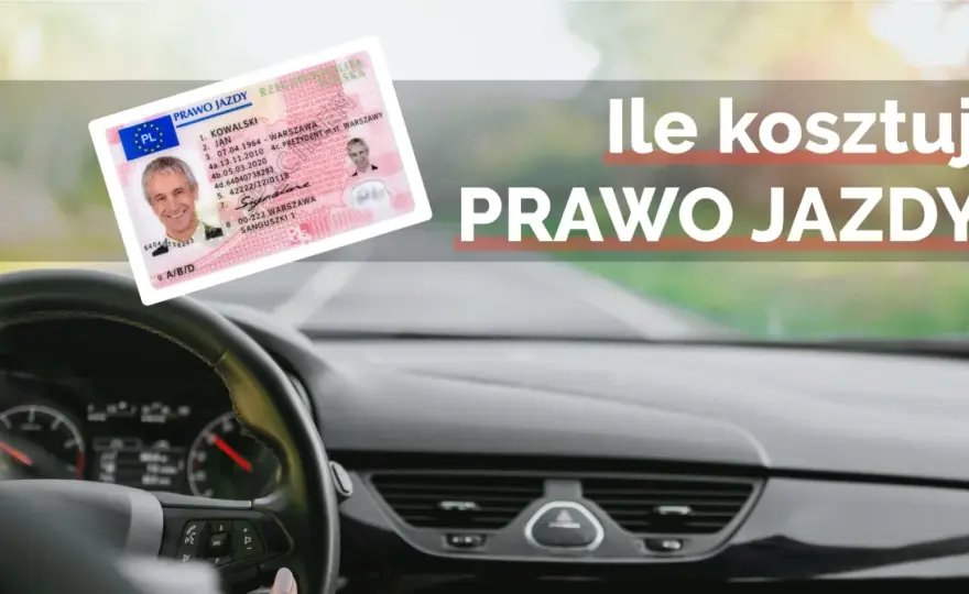 Ile kosztuje prawo jazdy? Opłaty, kursy i wszystkie koszty