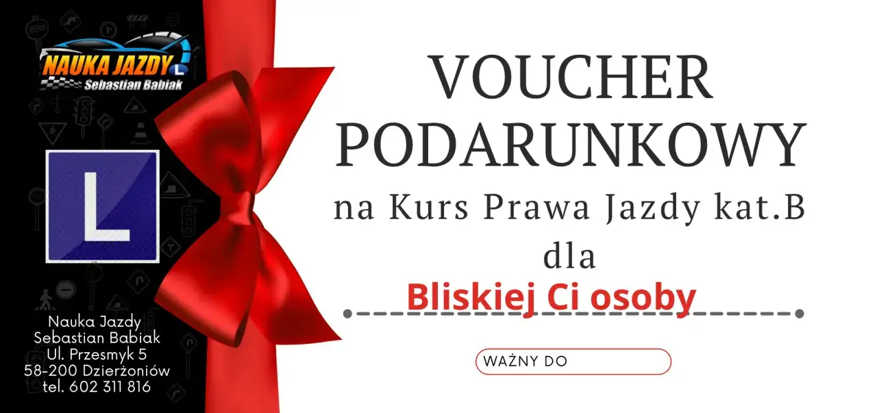 Voucher podarunkowy na kurs prawa jazdy kat. B dla bliskiej osoby. Nauka Jazdy Sebastian Babiak.